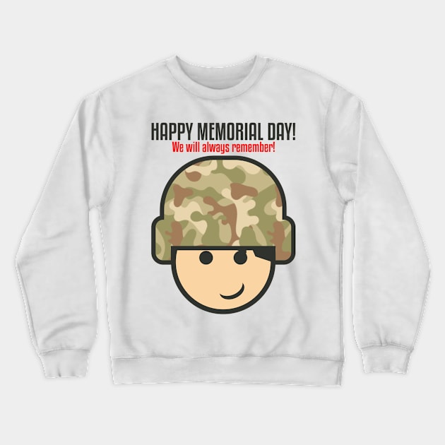 Happy Memorial Day Crewneck Sweatshirt by neomuckel